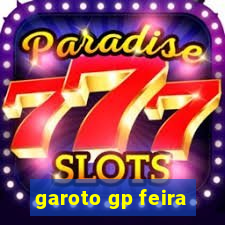 garoto gp feira